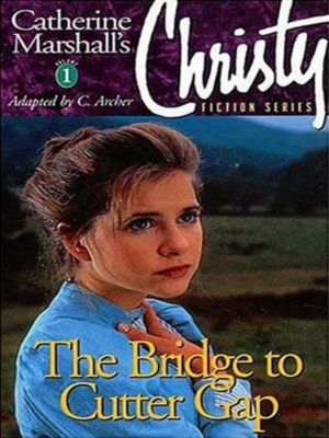 [Christy 01] • The Bridge to Cutter Gap